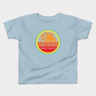 I Ride The Wave Where It Takes Me | Funny Surfing Shirt for Surfers Kids T-Shirt